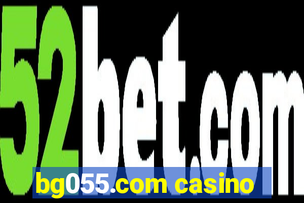 bg055.com casino